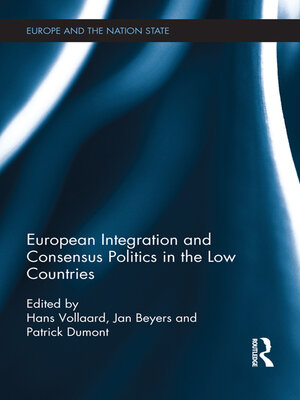 cover image of European Integration and Consensus Politics in the Low Countries